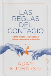 Las reglas del contagio. Cómo surgen, se propagan y desaparecen las epidemias., , medicina | conocimiento en general