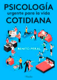 Psicología urgente para la vida cotidiana, , psicología