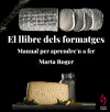 El llibre dels formatges, , cocina