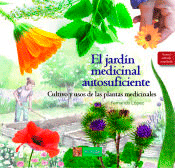 El jardín medicinal autosuficiente, , jardinería | salud