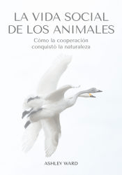 La vida social de los animales, , zoología