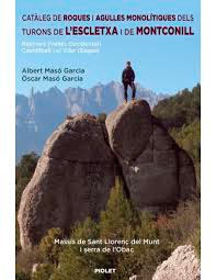 Catàleg de roques i agulles monolítiques: dels turons de l’Escletxa i de Montconill, , geografía | deporte