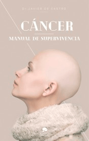 Cáncer: Manual de supervivencia, , medicina