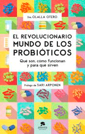 El revolucionario mundo de los probióticos, , salud
