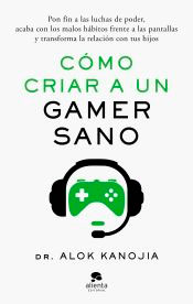 Como criar a un gamer sano, , informática | psicología