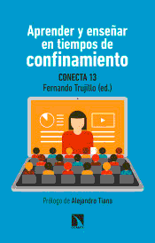 Aprender y enseñar en tiempos de confinamiento: Propuestas útiles para la educación del siglo XXI en tiempos de pandemia, , ciencia y conocimiento general