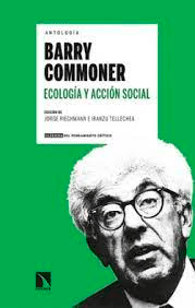 Antología Barry Commoner Ecología y acción social, , ecología