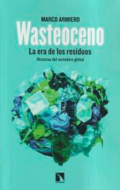 Wasteoceno, , ecología