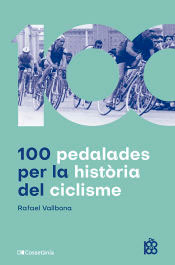 100 pedalades per la història del ciclisme, , deporte