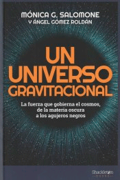 Un universo gravitacional, , astronomía | astrofísica