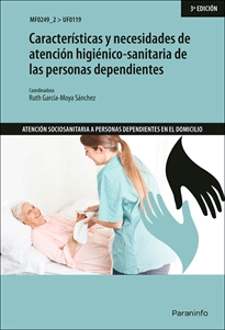 Características y necesidades de atención higiénico-sanitaria de las personas dependientes, , psicología | enfermería