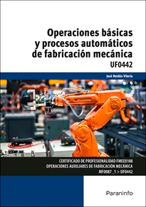 Operaciones básicas y procesos automáticos de fabricación mecánica, , mecánica y termodinámica