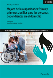 Mejora de las capacidades físicas y primeros auxilios para las personas dependientes en el domicilio, , enfermería