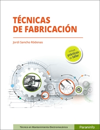 Técnicas de fabricación, , Instalación | Mantenimiento | Fabricación