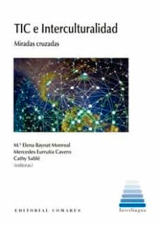 Tic e interculturalidad. Miradas Cruzadas, , ciencias sociales | informática | pedagogía