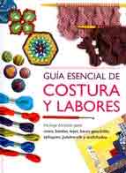 Guía esencial de costura y labores, , manualidades