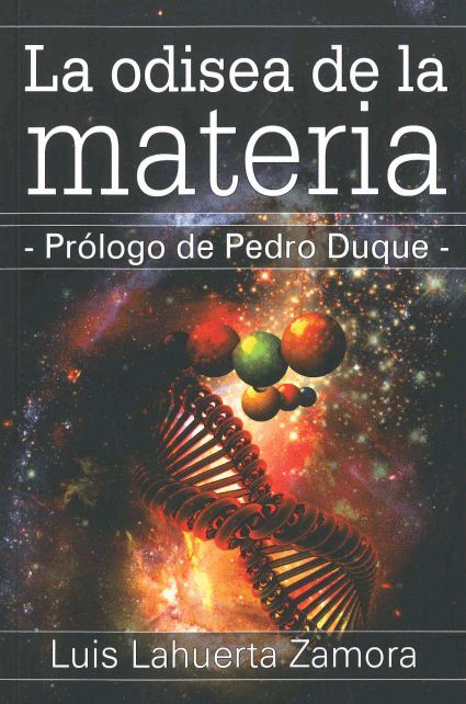 La odisea de la materia: Prólogo de Pedro Duque, , astronomía