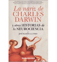 La nariz de Charles Darwin y otras historias de la neurociencia, , neurociencia