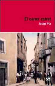 El carrer estret, , narrativa