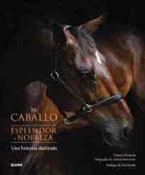 El caballo:Esplendor y nobleza. Una historia ilustrada, , zootecnia