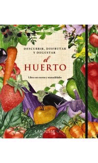 El Huerto. Descubrir, disfrutar y degustar, Noaut, horticultura