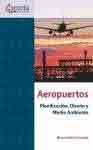 Aeropuertos. Planificación, diseño y medio ambiente, , ingeniería | ingeniería aeronáutica