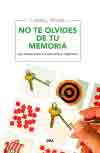 No te olvides de tu memoria, , neurociencia