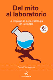 Del mito al laboratorio, , ciencia y conocimiento general | divulgación científica