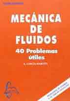 Mecánica de fluídos de Valiente Cancho, Andrés, 9788415793748, FÍSICA, mecánica y termodinámica, García-Maroto editores, Español