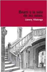 Bearn o La sala de les nines, , narrativa