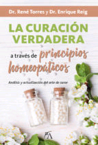 La curación verdadera a través de principios homeopáticos, , medicina alternativa