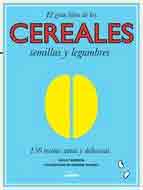 El gran libro de los cereales, semillas y legumbres de Molly Brown, 9788416177240, CIENCIAS APLICADAS / TECNOLOGÍA, alimentación, Lunwerg, Español