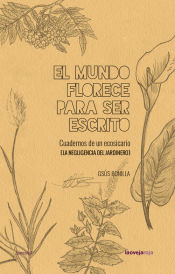 El mundo florece para ser escrito, , poesía