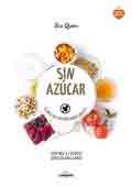 Sin azúcar de Sue Quinn, 9788416489121, MEDICINA | CIENCIAS APLICADAS / TECNOLOGÍA, nutrición | alimentación, Lunwerg, Español