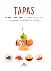 Tapas: un recetario para cocineros gourmet, , alimentación