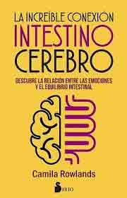 Increible Conexion Intestino-cerebro, La, , medicina | neurociencia | alimentación