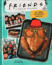 Friends. El libro de cocina oficial, , cocina