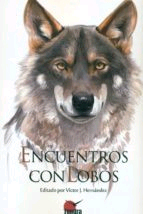 Encuentros con lobos, , ecología | zoología