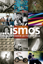 ..ismos. Para entender la fotografía, , fotografía