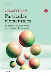 Partículas elementales: En busca de las estructuras más pequeñas del universo, , química general