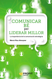 Comunicar be per liderar millor, , comunicación