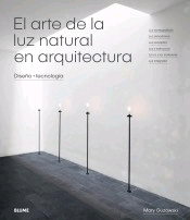 El arte de la luz natural en arquitectura de Guzowski, Mary, 9788417254414, ARTE, arquitectura | fotografía, Blume/Naturart, S.A. Editorial, Español