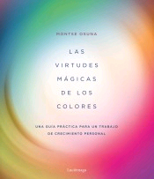 Las virtudes mágicas de los siete colores, , salud