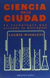 Ciencia en la ciudad . La tecnología detrás de la metrópolis, , divulgación científica