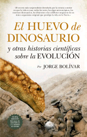 El huevo de dinosaurio y otras historias científicas sobre la Evolución, , divulgación científica | evolución