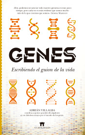 Genes. Escribiendo el guión de la vida, , genética