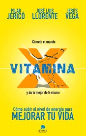 Vitamina X: Cómo subir tu nivel de energía para mejorar tu vida, , alimentación