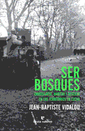 Ser bosques, , botánica