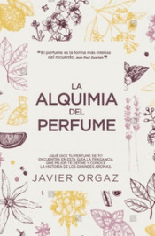 La alquimia del perfume, , conocimiento en general | moda