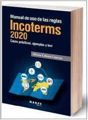 Manual de uso de las reglas Incoterms 2020. Casos prácticos, ejemplos y test, , economía
